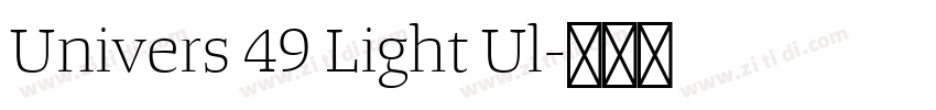 Univers 49 Light Ul字体转换